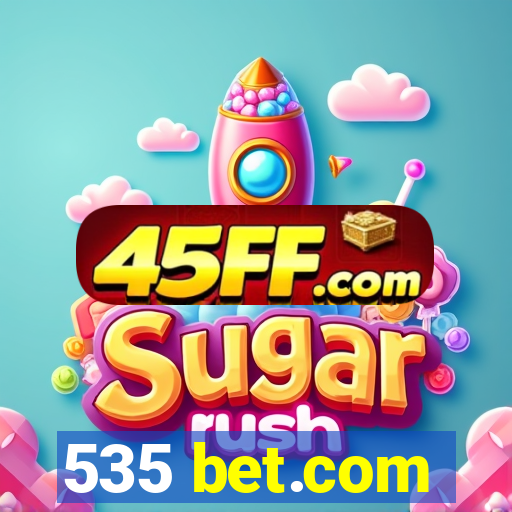 535 bet.com